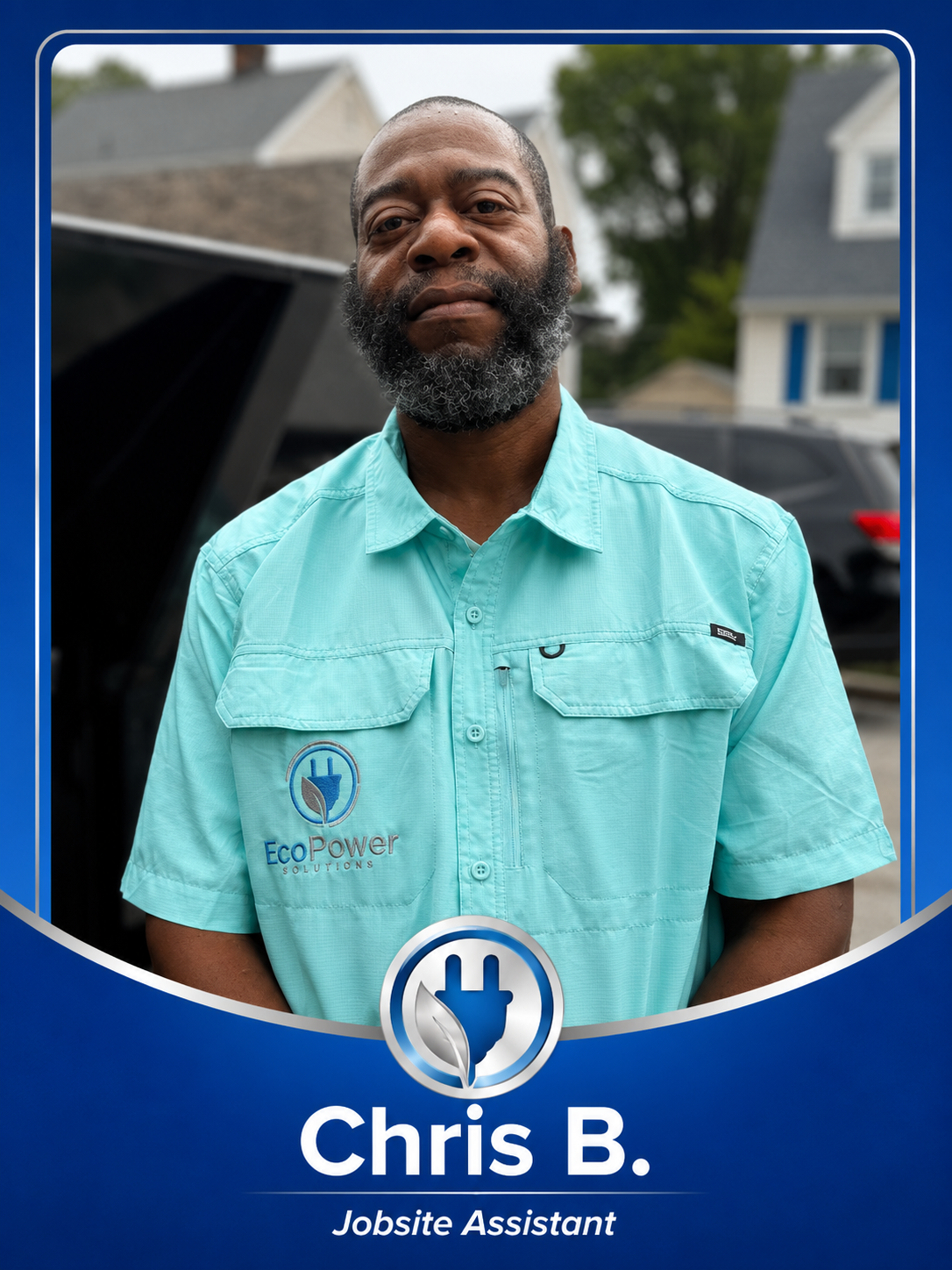 Chris B., Jobsite Assistant at EcoPower Solutions